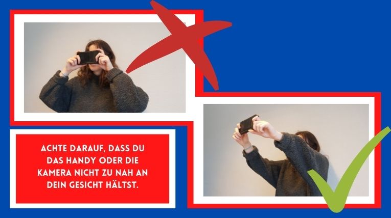 Eine weibliche Person auf zwei Fotos hält ein Handy einmal nah am gesicht und einmal weit weg vom Gesicht. Darunter steht eine Erklärung des Bildes in einem roten Kästchen mit blauen Hintergrund.