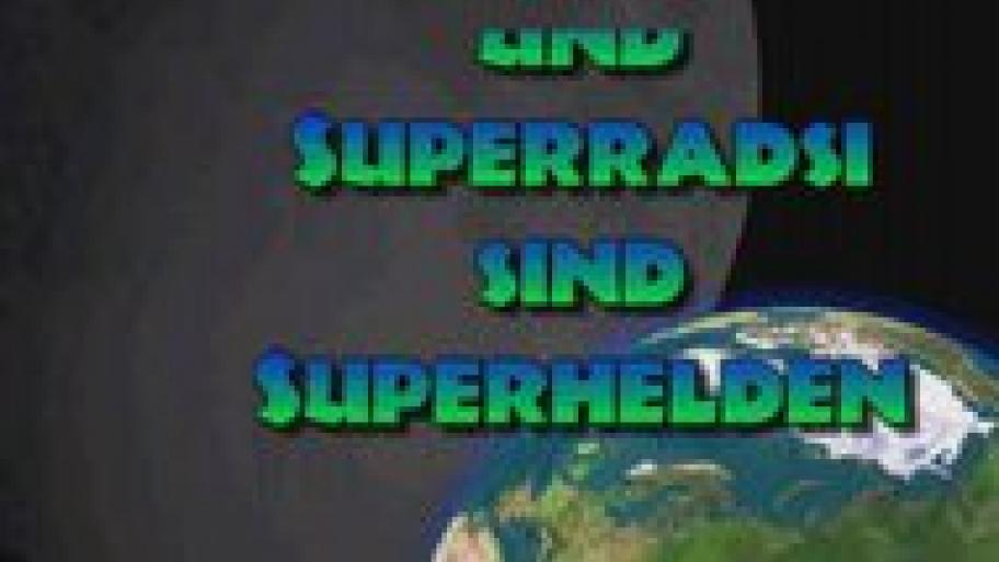 Superbleistift und Superradsi sind Superhelden